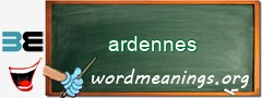 WordMeaning blackboard for ardennes